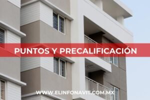 Precalificación y Puntos de Infonavit